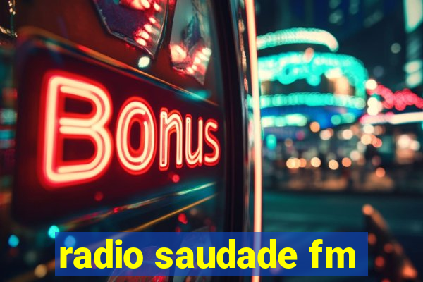 radio saudade fm